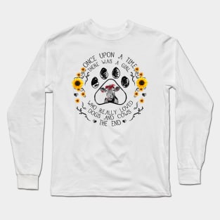 There Was A Girl Who Really Loved Dogs And Cows Long Sleeve T-Shirt